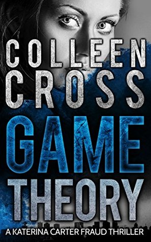 Game Theory (Katerina Carter Fraud #2)