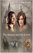 The Weaver And The Loom