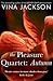 The Pleasure Quartet: Autumn