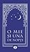 O mie și una de nopți: volumul 3 din 15 ; Nopțile 45-129