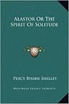 Alastor Or The Sp...