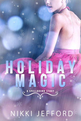 Holiday Magic (Spellbound #, 3.5)