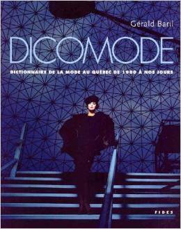 Dicomode: dictionnaire de la mode au Québec de 1900 à