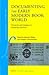 Documenting the Early Modern Book World: Inventories and Catalogues in Manuscript and Print (Library of the Written Word - The Handpress World, 31)