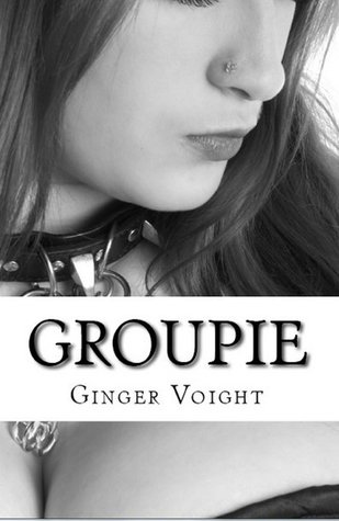 Groupie (Groupie, #1)