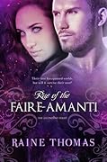 Rise of the Faire-Amanti