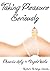 Taking Pleasure Seriously (The Wings Collection of Anthologies, #1)