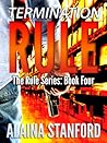 Termination Rule by Alaina Stanford