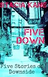 Five Down by Stacia Kane