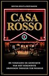 Casa Rosso - De geschiedenis van het bekendste erotisch theater ter wereld en het leven van Jan Otten Casa Rosso - De geschiedenis van het bekendste erotisch theater ter wereld en het leven van Jan Otten