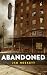 Abandoned by Jim Heskett