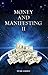 Money and Manifesting II