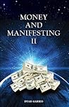 Money and Manifesting II
