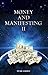 Money and Manifesting II