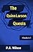 The Quinn Larson Quests