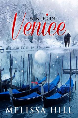 Winter In Venice (Escape to Italy, #3)
