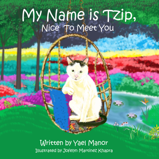 My Name is Tzip, Nice To Meet You (Kindle Edition)