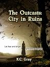 The Outcasts City...