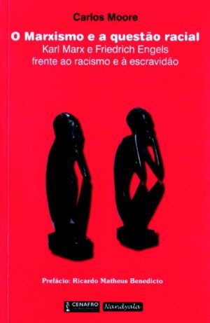 O Marxismo e a Questão Racial