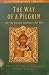 The Way of a Pilgrim and The Pilgrim Continues His Way