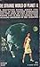 The Strange World of Planet X