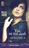 Toi, et toi seule by Bella Andre