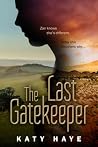 The Last Gatekeeper by Katy Haye