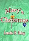 Mary's Christmas by Laurie R. King