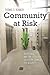 Community at Risk: Biodefense and the Collective Search for Security (High Reliability and Crisis Management)