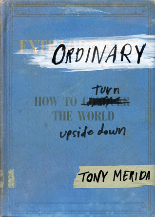 Ordinary: How to Turn the World Upside Down (Hardcover)