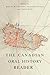 The Canadian Oral History Reader (Carleton Library Series) (Volume 231)