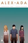 Alex + Ada #10 by Jonathan Luna