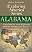 Alabama - Travelogue by State: Experience Both the Ordinary and Obscure