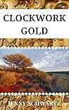 Clockwork Gold by Jenny Schwartz
