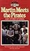 Martin Meets the Pirates (Degrassi, #7)