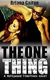 The One Thing (Hollywood Timelines #2)