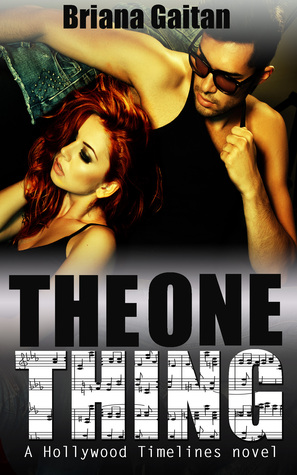 The One Thing (Hollywood Timelines #2)