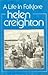 Helen Creighton: A life in ...