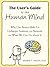 The User's Guide to the Human Mind by Shawn T. Smith PsyD