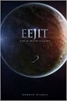 Eejit (The Final Fall of Man #1)