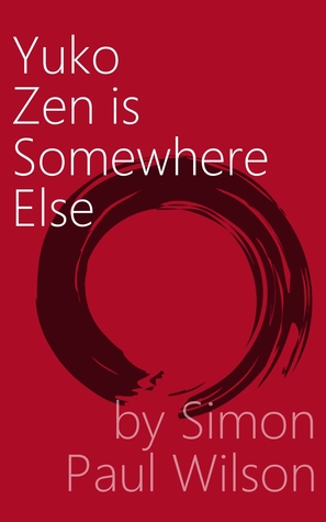 Yuko Zen is Somewhere Else (Paperback)