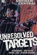 Gotham Central, Vol. 3: Unresolved Targets