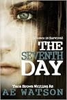 The Seventh Day by A.E.  Watson
