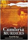 Cumbria Murders by Paul Heslop