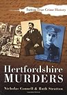 Hertfordshire Murders by Connell Nicholas Stratton Ruth