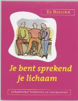 Je bent sprekend je lichaam (Paperback)