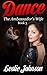 Dance (The Ambassador's Wife #3)