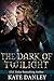 The Dark of Twilight (Twilight Shifters, #1)