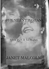 The Silent Woman by Janet Malcolm