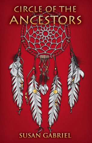 Circle of the Ancestors: A Native American Journey for All Ages